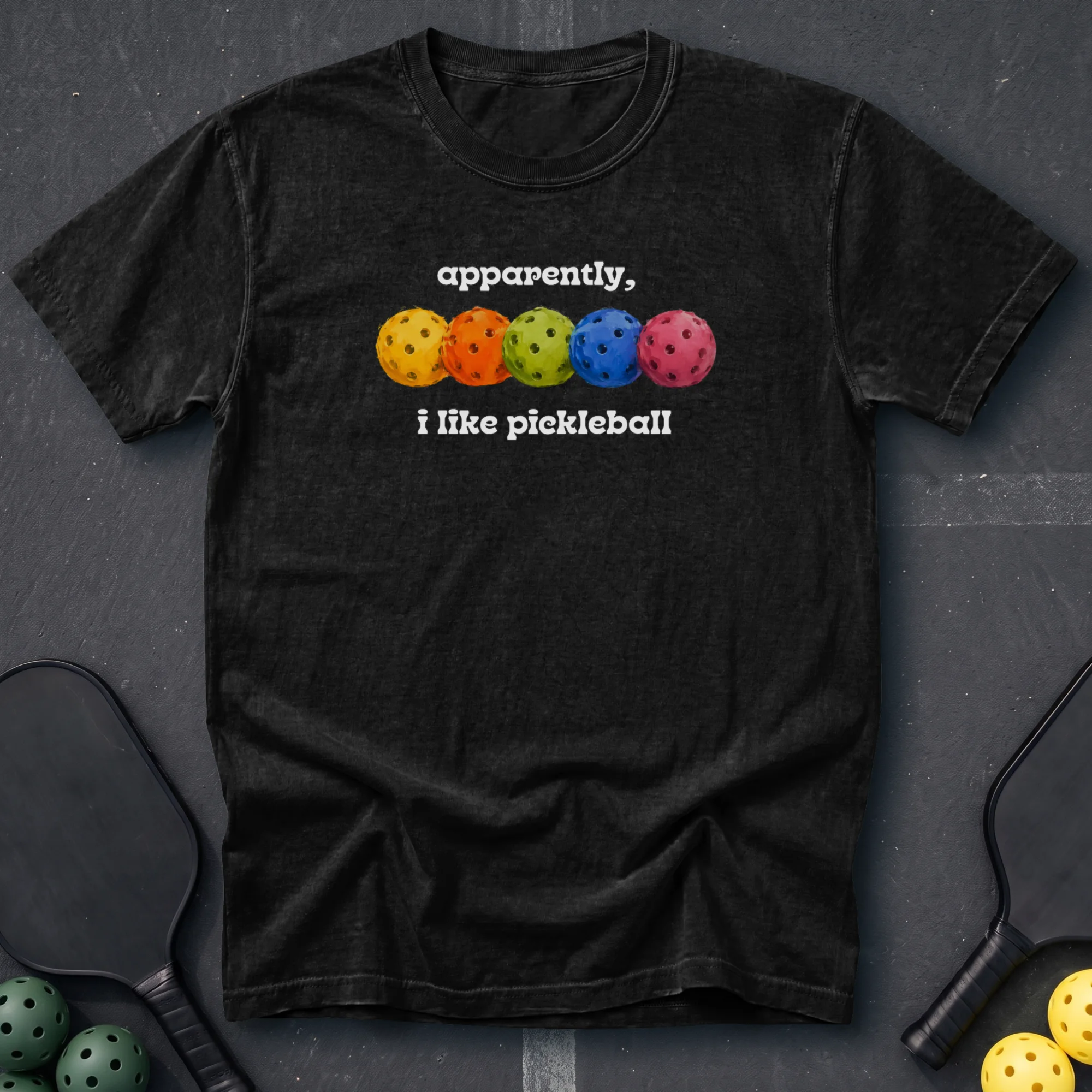 Apparently I Like Pickleball Tee in Black